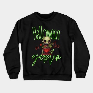 Halloween in the garden Crewneck Sweatshirt